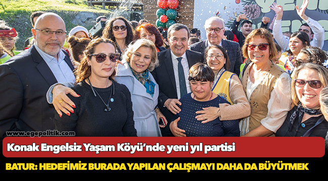 Konak Engelsiz Yaşam Köyü’nde yeni yıl partisi