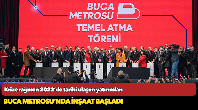Krize rağmen 2022’de tarihi ulaşım yatırımları
