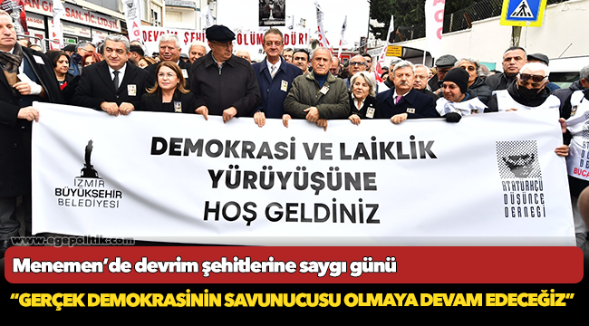 Menemen’de devrim şehitlerine saygı günü