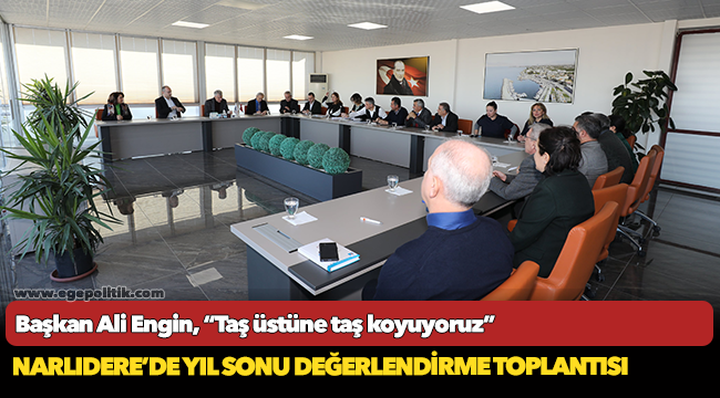 Narlıdere'de yıl sonu değerlendirme toplantısı