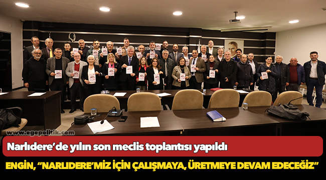 Narlıdere’de yılın son meclis toplantısı yapıldı