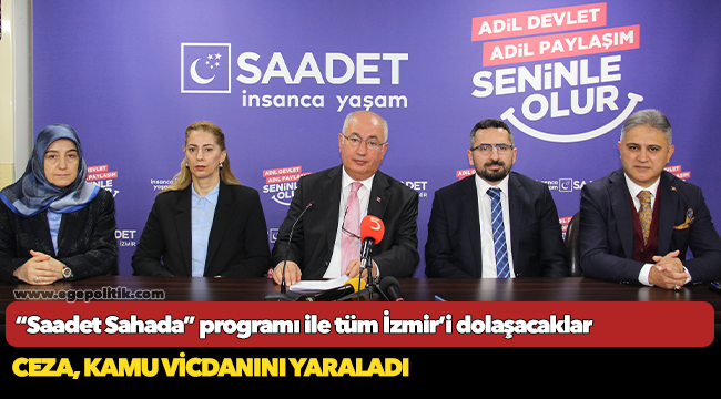 “Saadet Sahada” programı ile tüm İzmir’i dolaşacaklar