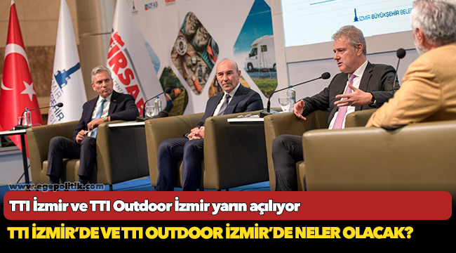 TTI İzmir ve TTI Outdoor İzmir yarın açılıyor