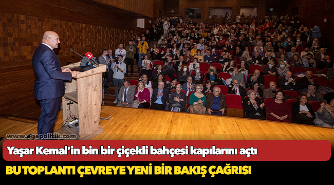 Yaşar Kemal’in bin bir çiçekli bahçesi kapılarını açtı