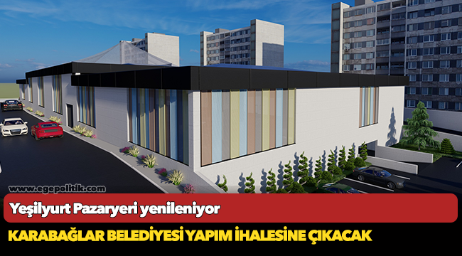 Yeşilyurt Pazaryeri yenileniyor