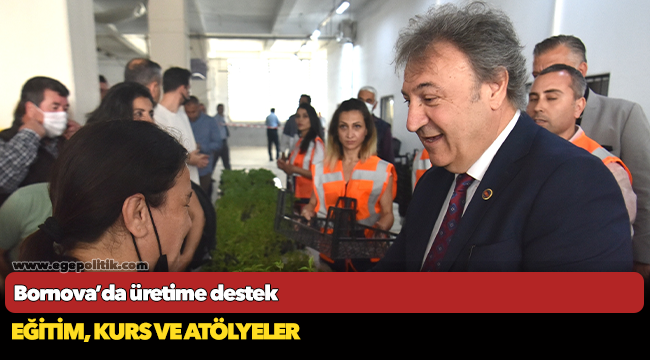 Bornova’da üretime destek