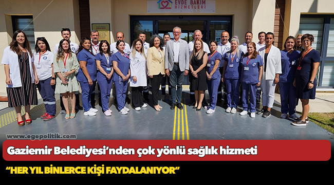 Gaziemir Belediyesi’nden çok yönlü sağlık hizmeti