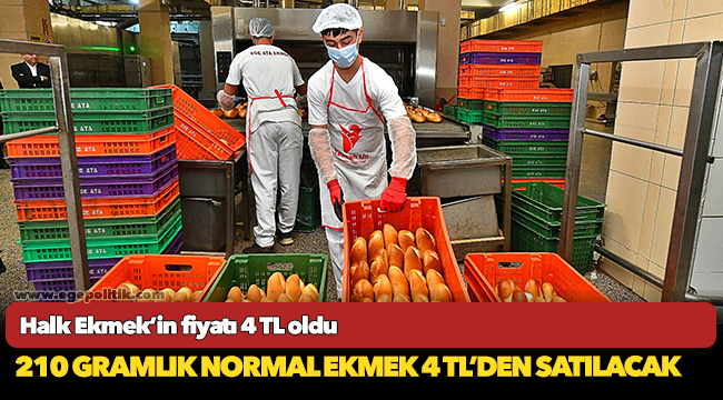 Halk Ekmek’in fiyatı 4 TL oldu