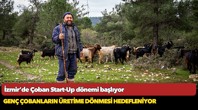 İzmir’de Çoban Start-Up dönemi başlıyor