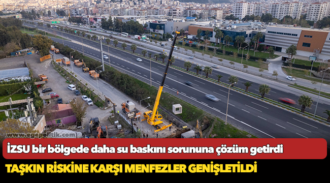 İZSU bir bölgede daha su baskını sorununa çözüm getirdi