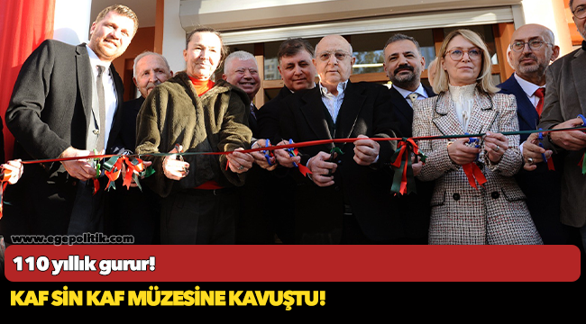 Kaf Sin Kaf Müzesi'ne kavuştu