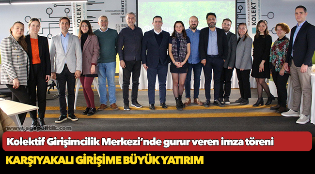 Kolektif Girişimcilik Merkezi’nde gurur veren imza töreni