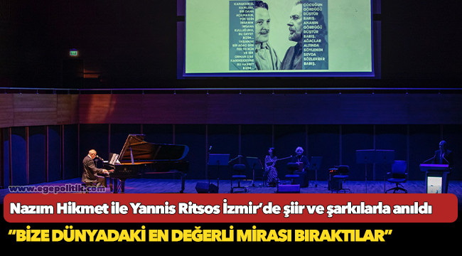 Nazım Hikmet ile Yannis Ritsos İzmir’de şiir ve şarkılarla anıldı