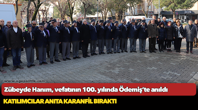 Zübeyde Hanım, vefatının 100. yılında Ödemiş’te anıldı