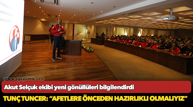 Akut Selçuk ekibi yeni gönüllüleri bilgilendirdi