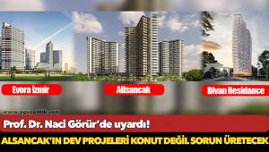 Alsancak’ın dev projeleri konut değil sorun üretecek