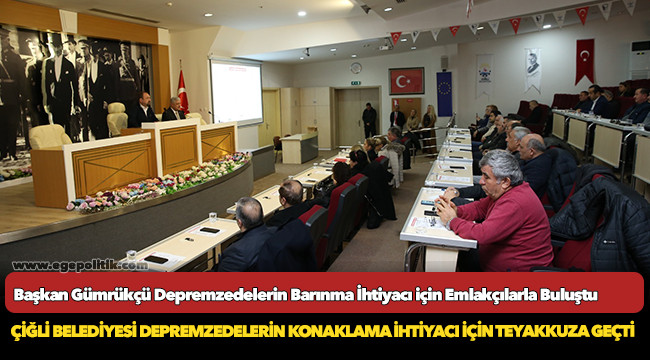 Başkan Gümrükçü Depremzedelerin Barınma İhtiyacı için Emlakçılarla Buluştu