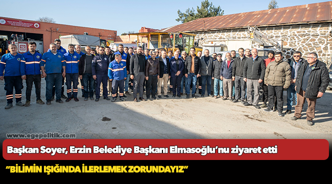 Başkan Soyer, Erzin Belediye Başkanı Elmasoğlu’nu ziyaret etti