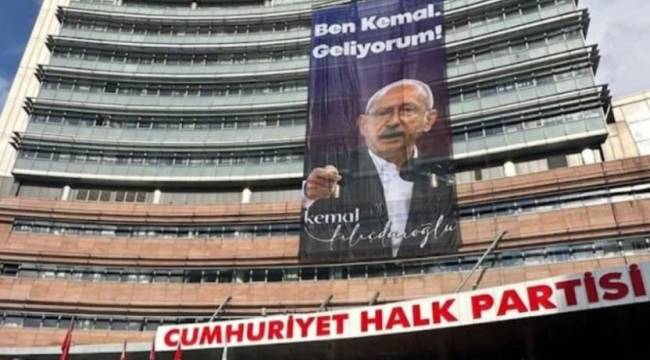 'Ben Kemal, geliyorum' sözü CHP Genel Merkezi’ne asıldı