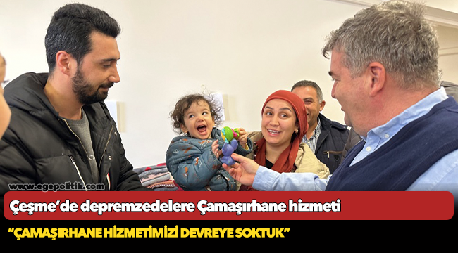 Çeşme’de depremzedelere Çamaşırhane hizmeti
