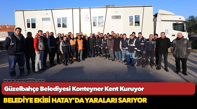 Güzelbahçe Belediyesi Konteyner Kent Kuruyor