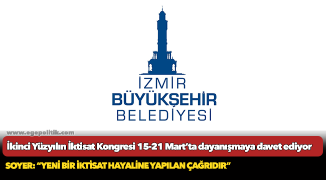 İkinci Yüzyılın İktisat Kongresi 15-21 Mart’ta dayanışmaya davet ediyor