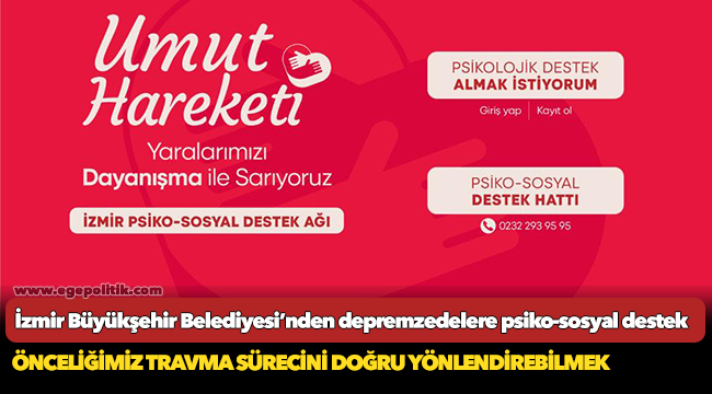 İzmir Büyükşehir Belediyesi’nden depremzedelere psiko-sosyal destek