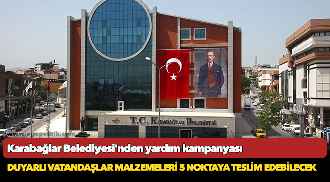 Karabağlar Belediyesi'nden yardım kampanyası