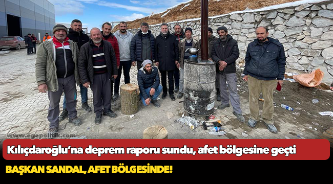 Kılıçdaroğlu’na deprem raporu sundu, afet bölgesine geçti