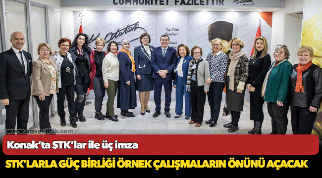 Konak’ta STK’lar ile üç imza