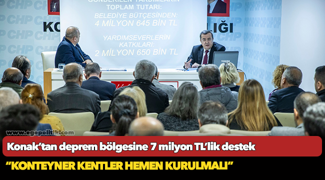 Konak’tan deprem bölgesine  7 milyon TL’lik destek