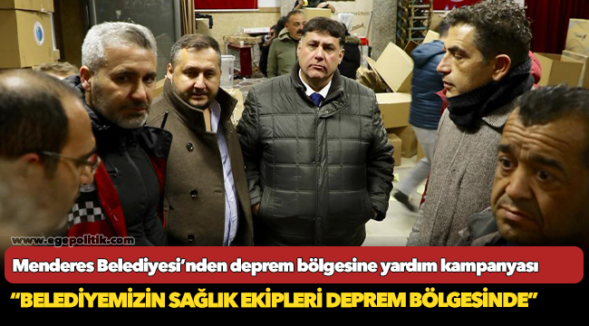 Menderes Belediyesi’nden deprem bölgesine yardım kampanyası