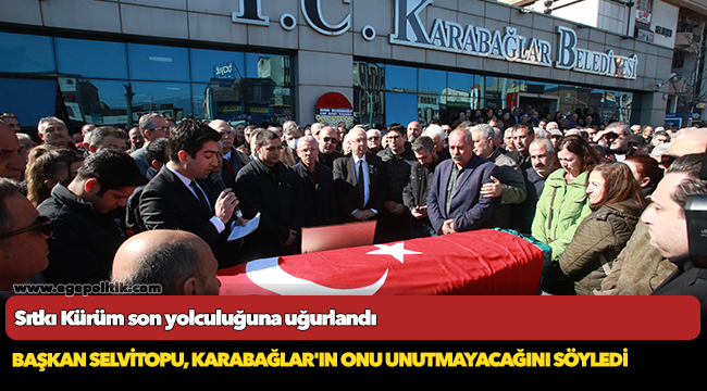 Sıtkı Kürüm son yolculuğuna uğurlandı