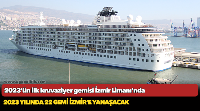 2023’ün ilk kruvaziyer gemisi İzmir Limanı’nda