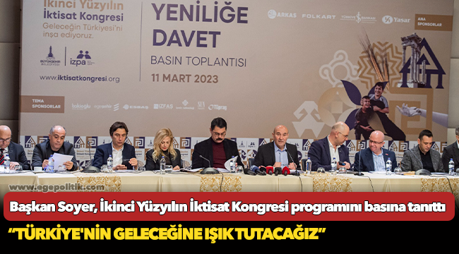 Başkan Soyer, İkinci Yüzyılın İktisat Kongresi programını basına tanıttı