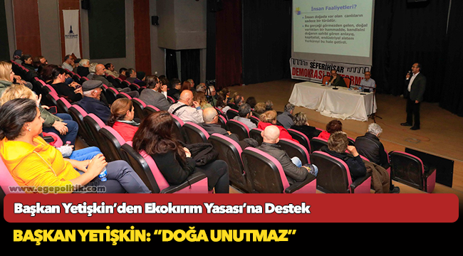 Başkan Yetişkin’den Ekokırım Yasası’na Destek