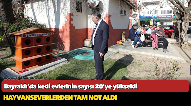 Bayraklı’da kedi evlerinin sayısı 20’ye yükseldi