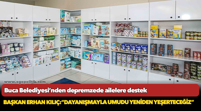 Buca Belediyesi’nden depremzede ailelere destek