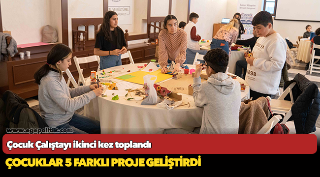 Çocuk Çalıştayı ikinci kez toplandı