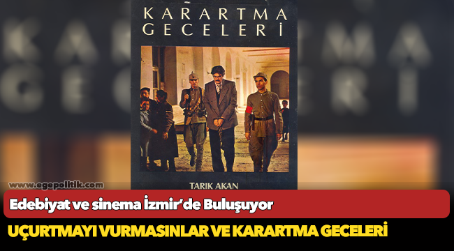 Edebiyat ve sinema İzmir’de Buluşuyor