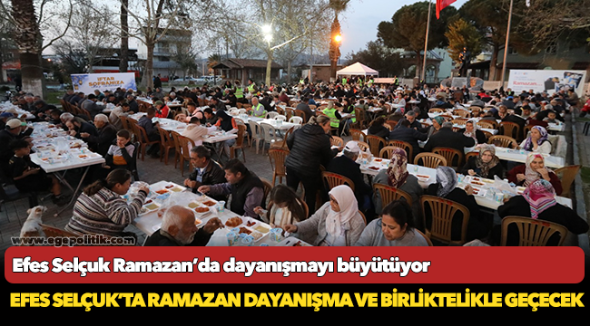 Efes Selçuk Ramazan’da dayanışmayı büyütüyor