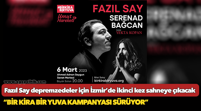 Fazıl Say depremzedeler için İzmir’de ikinci kez sahneye çıkacak