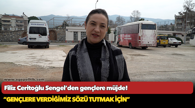 Filiz Ceritoğlu Sengel’den gençlere müjde!