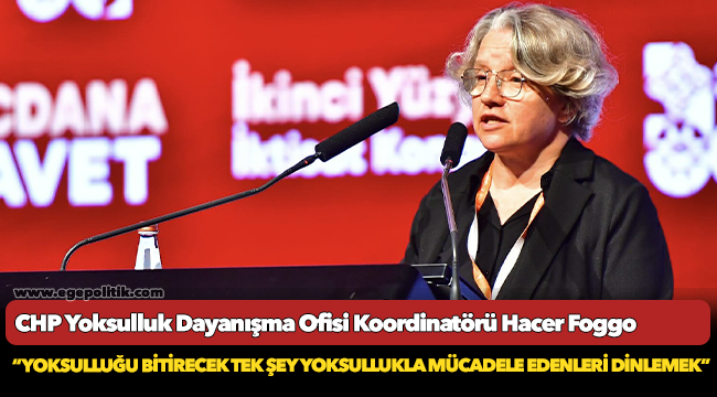 Foggo: “Yoksulluğu bitirecek tek şey yoksullukla mücadele edenleri dinlemek”