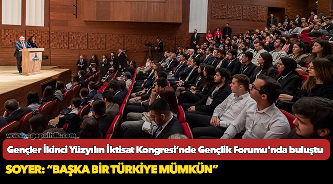 Gençler İkinci Yüzyılın İktisat Kongresi’nde Gençlik Forumu'nda buluştu