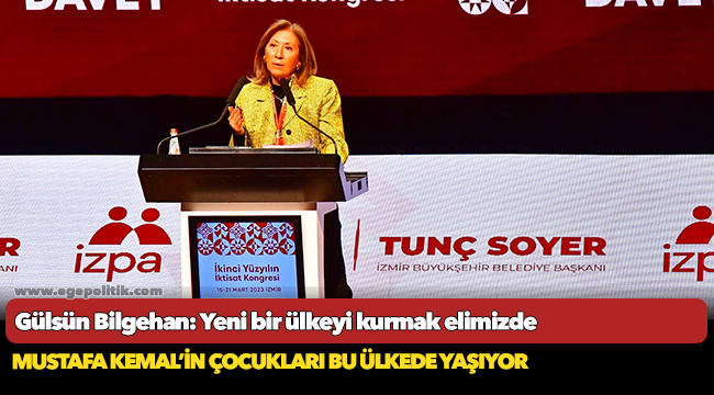 Gülsün Bilgehan: Yeni bir ülkeyi kurmak elimizde