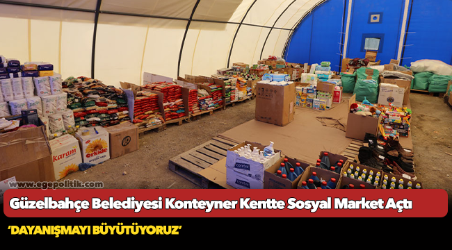 Güzelbahçe Belediyesi Konteyner Kentte Sosyal Market Açtı
