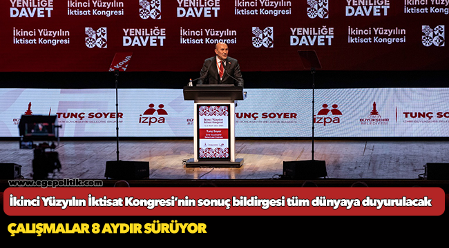 İkinci Yüzyılın İktisat Kongresi’nin sonuç bildirgesi tüm dünyaya duyurulacak