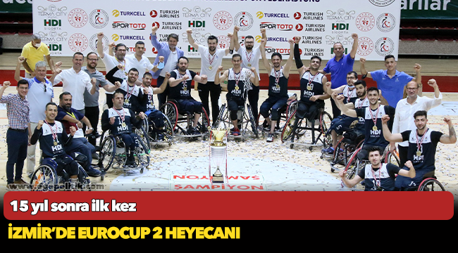 İzmir’de Eurocup 2 heyecanı
