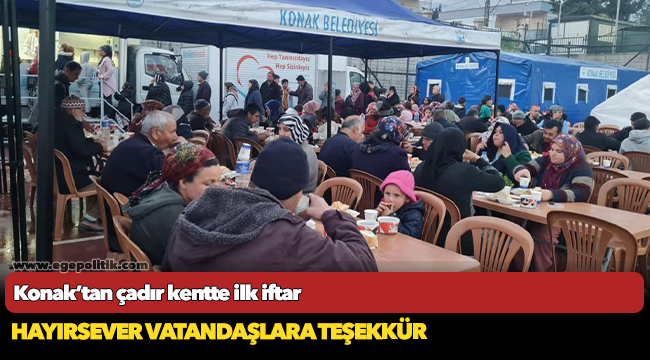 Konak’tan çadır kentte ilk iftar